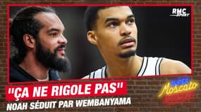 Basket : "Lui, ça ne rigole pas"... Noah complètement séduit par le "caractère" de Wembanyama