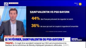 Île-de-France Story: le 14 février, Saint-Valentin ou PSG-Bayern?