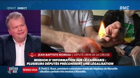 Cannabis: "On est dans une situation de lâcheté totale. Tout le monde consomme n'importe quoi, n'importe comment" Jean-Baptiste Moreau, député (LREM) de la Creuse
