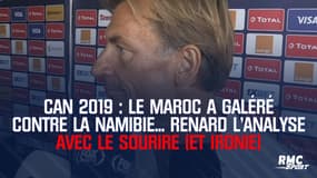CAN 2019 : Le Maroc a galéré contre la Namibie... Renard l'analyse avec le sourire (et ironie)