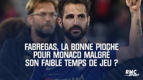 Mercato : Fabregas, la bonne pioche pour Monaco malgré son faible temps de jeu ?