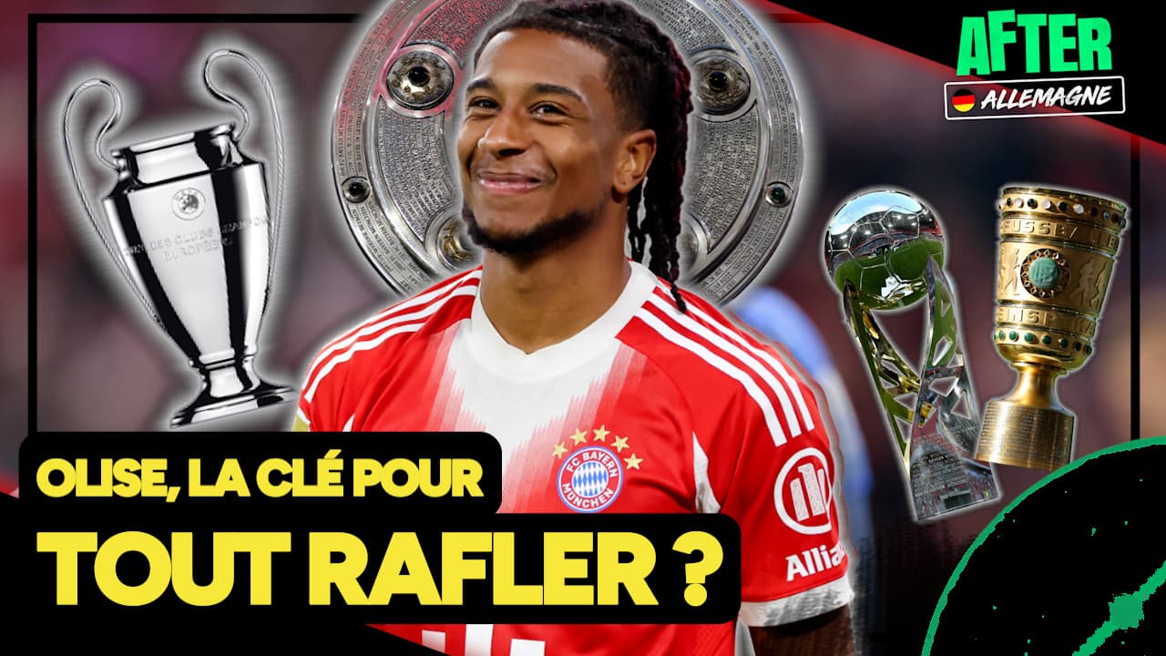 Ray Rafler Olise la clé du Bayern Munich pour tout rafler ? (After Allemagne)