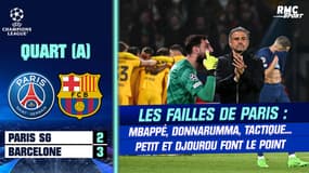 PSG 2-3 Barça : Mbappé, Donnarumma, tactique… Les failles de Paris