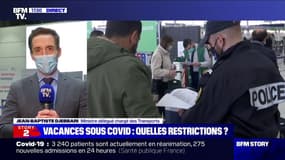 Jean-Baptiste Djebbari, ministre des Transports: "Nous avons refusé l'embarquement à 729 personnes qui ne disposaient pas d'un motif impérieux valable" 