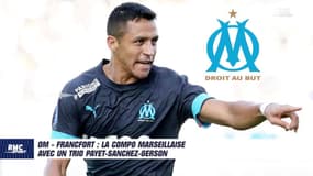 OM - Francfort : La compo marseillaise avec un trio Payet-Sanchez-Gerson