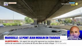 Marseille : le pont Jean Moulin en travaux 