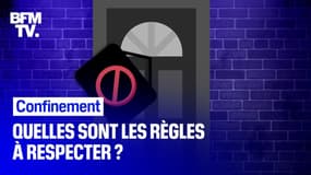 Confinement : quelles sont les règles à respecter ? 