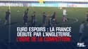 Euro espoirs : La France débute par l'Angleterre, l'ogre de la compétition