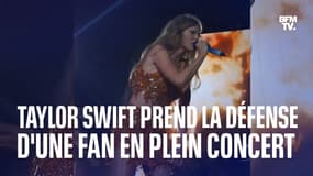 Taylor Swift prend la défense d'une fan en plein concert
