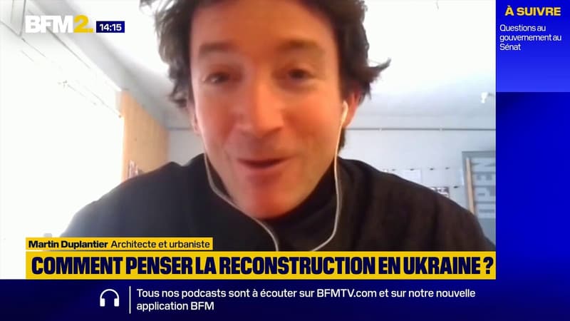 Reconstruction de l'Ukraine: "Faire en sorte que cette longue histoire retrouve une certaine place", explique Martin Duplantier, urbaniste
