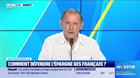 En portefeuille : Comment défendre l'épargne des Français ? - 18/07