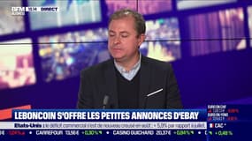 Antoine Jouteau (DG du groupe Le Bon Coin): "on est en train de bâtir le premier groupe de market place d'occasion dans le monde grâce à un rachat des actifs des petites annonces du groupe Ebay"