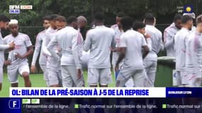 OL: bilan de la pré-saison à cinq jours de la reprise