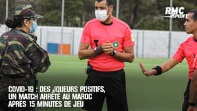 Covid-19 : Des joueurs positifs, un match arrêté au Maroc après 15 minutes de jeu