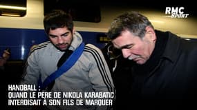 Handball : Quand le père de Nikola Karabatic interdisait à son fils de marquer