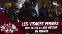 Coupe du monde : Les visages fermés des Bleus à leur retour en France