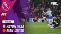 Résumé : Aston Villa 2-2 Manchester United - Premier League (J22)