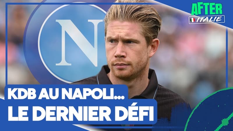 Comment le Napoli a-t-il convaincu De Bruyne de jouer en Serie A ? (After Italie)