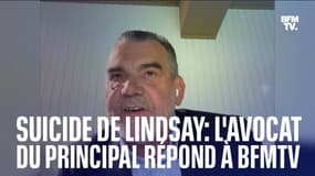  Suicide de Lindsay: l'avocat du principal répond à BFMTV