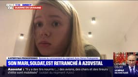 "C'est la Russie qui représente le nazisme", accuse l'épouse d'un soldat ukrainien d'Azovstal