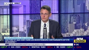 François Monnier (Investir) : Que font et que vont faire les investisseurs contrariants cet été en bourse ? - 04/07