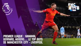 Premier League : Hamann, Gerrard, Agüero… Le top buts de Manchester City - Liverpool