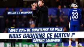 Chelsea 0-2 Brentford : "Avec 20% de confiance en plus nous gagnons" Lampard défend ses joueurs