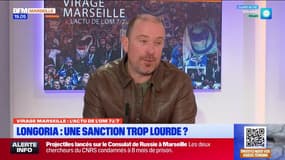 Virage Marseille du jeudi 27 février - Longoria : une sanction trop lourde ? 