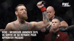 Boxe : McGregor annonce qu’il va sortir de sa retraite pour affronter Pacquiao
