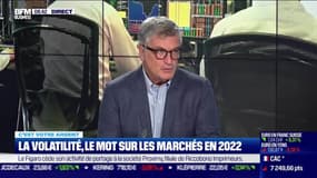 C'est Votre Argent:  La volatilité, le mot sur les marchés en 2022 - 07/01