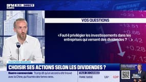 Culture Bourse : Vaut-il mieux privilégier les entreprises qui versent des dividendes à celles qui n’en versent pas ?, par Julie Cohen-Heurton - 11/06