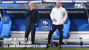 Équipe de France : Deschamps réclame les cinq changements à l’UEFA
