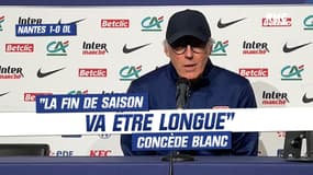 Nantes 1-0 Lyon : "La fin de saison va être longue" concède Blanc