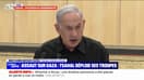 Benyamin Netanyahou, Premier ministre d'Israël: "Si le Hamas avait pensé que nous allions nous effondrer, qu'ils sachent que non, nous allons balayer le Hamas"