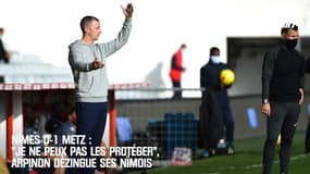 Nîmes 0-1 Metz : "On a failli, je ne peux pas les protéger", Arpinon dézingue ses Nîmois