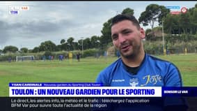 Toulon: Yoan Cardinale est le nouveau gardien du Sporting