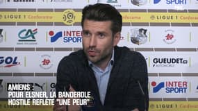 Amiens : Pour Elsner, la banderole hostile à son égard reflète "une peur"