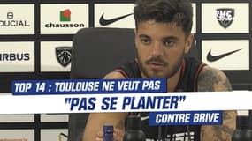 Top 14 : Leader, Toulouse ne veut pas "se planter" contre Brive