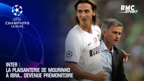 Inter : La plaisanterie de Mourinho à Ibra... devenue prémonitoire