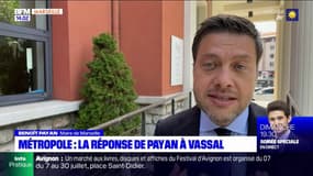Métropole Aix-Marseille: la réponse de Benoît Payan à la proposition de Martine Vassal