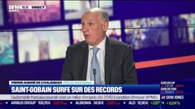 Pierre-André de Chalendar (Saint-Gobain) : Saint-Gobain surfe sur des records - 03/06