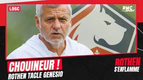 Lille : "Genesio fait partie des chouineurs" dézingue Rothen 