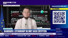 BFM Crypto: Banques, Citigroup se met aux cryptos - 19/09