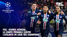 PSG : Kehrer, Herrera... La compo probable contre l'Atalanta en Ligue des champions
