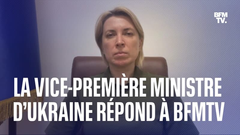 La vice-Première ministre ukrainienne répond à BFMTV au 40e jour de la guerre en Ukraine