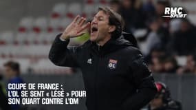 Coupe de France : L’OL se sent « lésé » pour son quart contre l’OM 