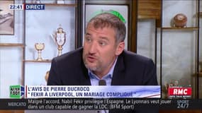 Fekir à Liverpool, un mariage compliqué pour Pierre Ducrocq 
