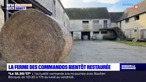 Calvados: la ferme des commandos bientôt restaurée