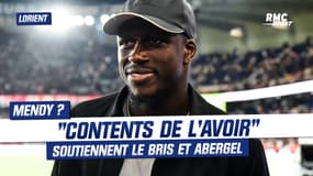 Lorient : "Contents de l'avoir avec nous", Le Bris et Abergel évoquent Mendy
