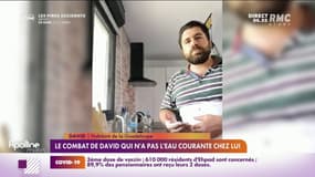 David n'a pas d'eau courante chez lui depuis qu'il a déménagé en Guadeloupe